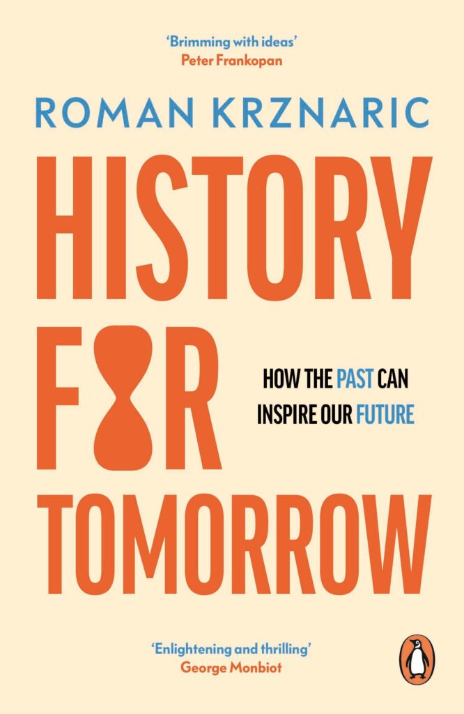 History for Tomorrow by Roman Krznaric. Paperback cover.
